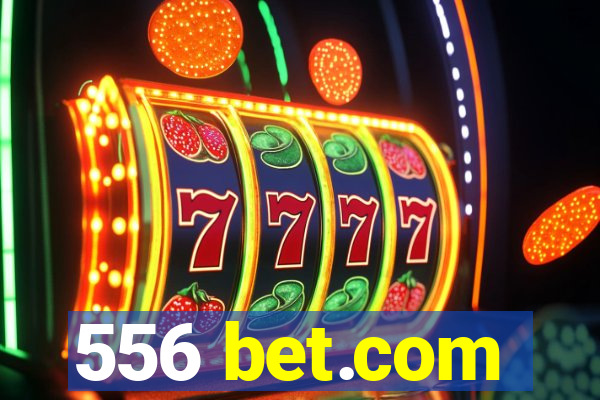 556 bet.com